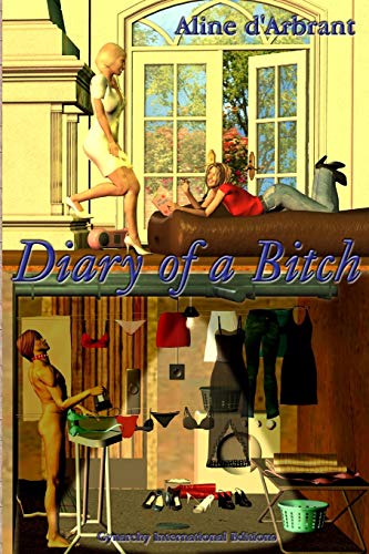 9781847991980: Diary Of A Bitch