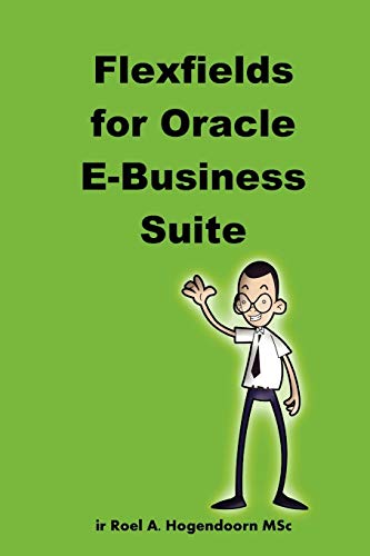 Stock image for Flexfields for Oracle EBusiness Suite for sale by PBShop.store US