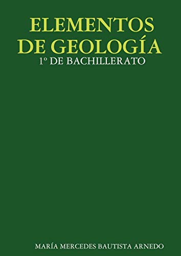 Imagen de archivo de ELEMENTOS DE GEOLOGA 1 DE BACHILLERATO a la venta por PBShop.store US