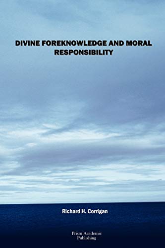 Beispielbild fr Divine Foreknowledge and Moral Responsibility zum Verkauf von PBShop.store US