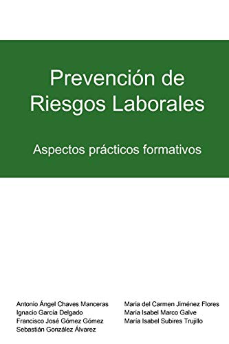 Stock image for Prevencin de riesgos laborales: Aspectos prcticos formativos (Spanish Edition) for sale by Lucky's Textbooks
