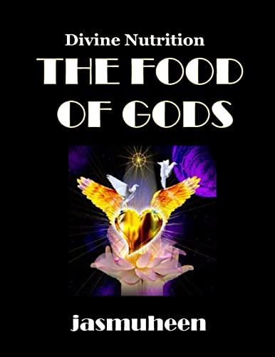 Stock image for THE FOOD OF GODS (Divine Nutrition) for sale by Abyssbooks