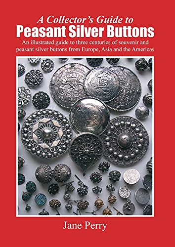 9781847998507: A collector's guide to peasant silver buttons