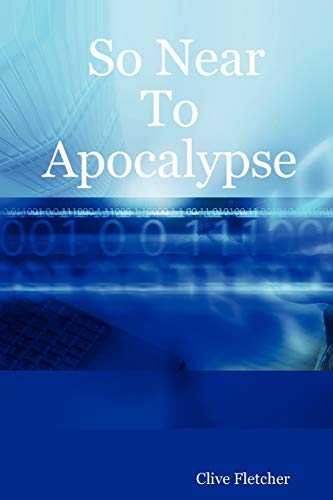 Imagen de archivo de So Near to Apocalypse a la venta por PBShop.store US