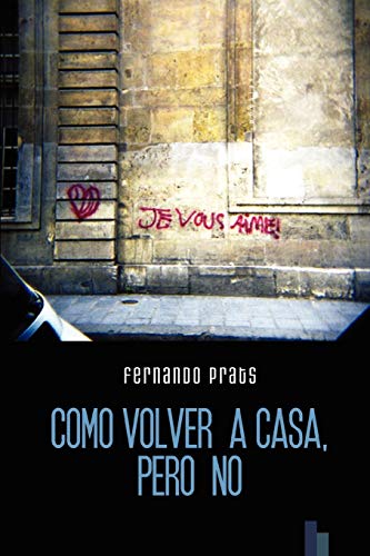 Beispielbild fr Como volver a casa, pero no (Spanish Edition) zum Verkauf von Ergodebooks