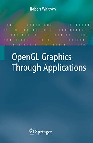 Stock image for OpenGL Graphics Through Applications for sale by Book Bear
