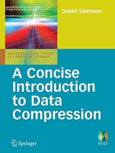 9781848000711: A Concise Introduction to Data Compression (Undergraduate Topics in Computer Science)