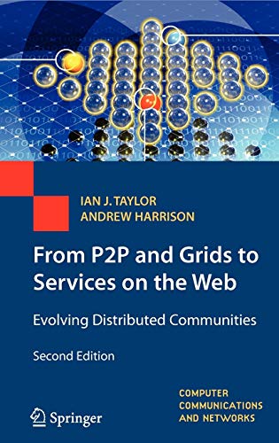 Stock image for From P2P and Grids to Services on the Web: Evolving Distributed Communities (Computer Communications and Networks) for sale by Blue Vase Books