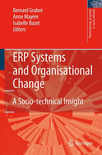 Stock image for ERP Systems and Organisational Change: A Socio-technical Insight (Springer Series in Advanced Manufacturing) for sale by HPB-Red