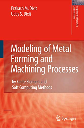 Beispielbild fr Modeling Of Metal Forming And Machining Processes zum Verkauf von Romtrade Corp.