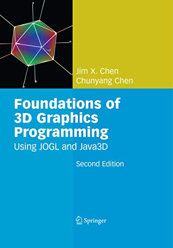 Imagen de archivo de Foundations of 3D Graphics Programming: Using JOGL and Java3D a la venta por Goodwill of Colorado