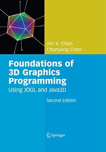 Stock image for Foundations of 3D Graphics Programming: Using JOGL and Java3D for sale by Textbooks_Source