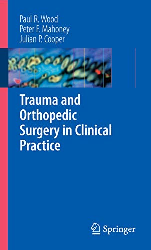 Stock image for Trauma and Orthopedic Surgery in Clinical Practice for sale by HPB-Red