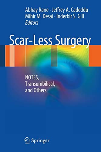 Beispielbild fr Scar-Less Surgery NOTES, Transumbilical, and Others zum Verkauf von Buchpark