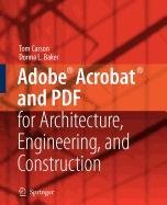 9781848004061: Adobe Acrobat and PDF for Architecture, Engineering, and Construction