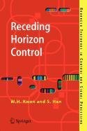 9781848004108: Receding Horizon Control