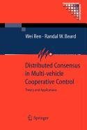 9781848006805: Distributed Consensus in Multi-Vehicle Cooperative Control