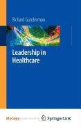9781848009462: Leadership in Healthcare