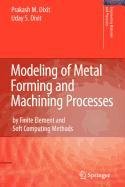 9781848009639: Modeling of Metal Forming and Machining Processes