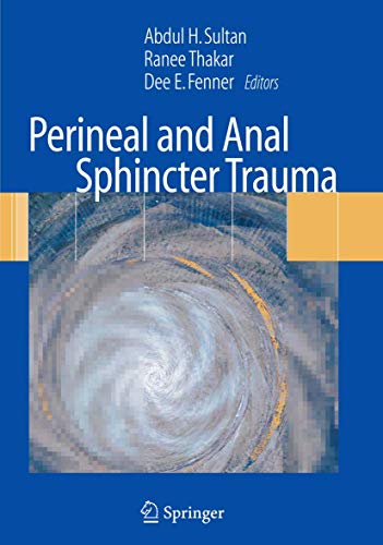 9781848009967: Perineal and Anal Sphincter Trauma: Diagnosis and Clinical Management