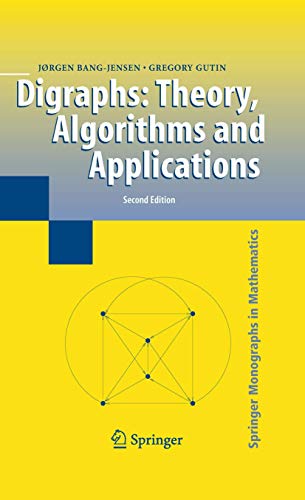 Digraphs: Theory, Algorithms and Applications (Springer Monographs in Mathematics)