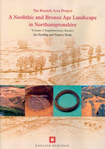 9781848020054: Neolithic and Bronze Age Landscape in Northamptonshire: Volume 2: Supplementary Studies: The Raunds Area Project Data