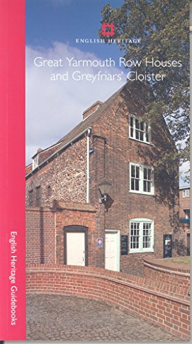Stock image for Great Yarmouth Row Houses and Greyfriars' Cloister (English Heritage Red Guides) for sale by WorldofBooks