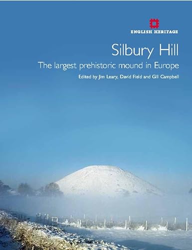 9781848020450: Silbury Hill: The Largest Prehistoric Mound in Europe (English Heritage)