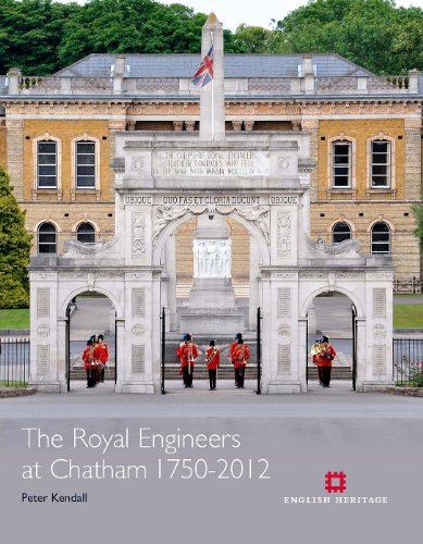 The Royal Engineers at Chatham 1750â€“2012 (English Heritage) (9781848020986) by Kendall, Peter
