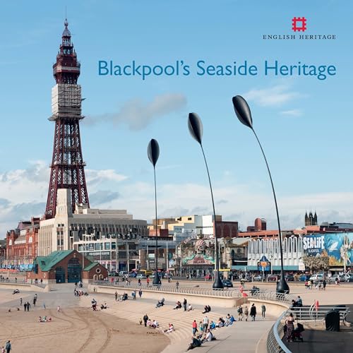 9781848021105: Blackpool's Seaside Heritage (Informed Conservation)