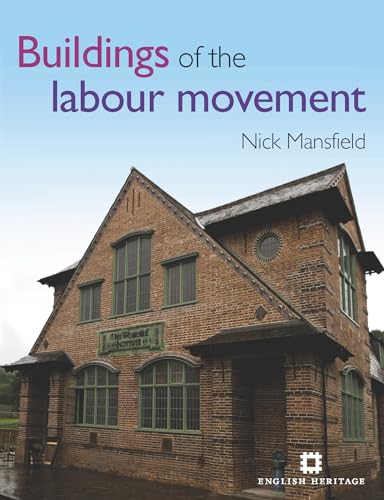 9781848021297: Buildings of the Labour Movement (English Heritage)