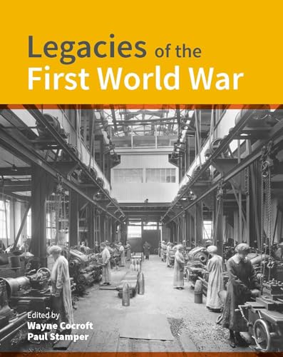 Stock image for Legacies of the First World War: Building for total war 1914-1918 for sale by AwesomeBooks