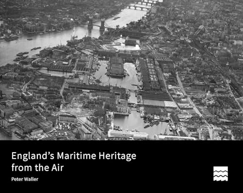 Stock image for England's Maritime Heritage from the Air (Historic England) for sale by Powell's Bookstores Chicago, ABAA