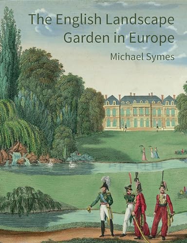 9781848023574: The English Landscape Garden in Europe (Historic England)