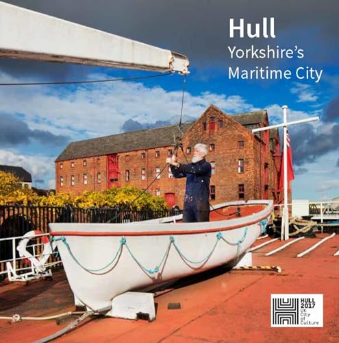 Beispielbild fr Hull: Yorkshire's Maritime City (Historic England) zum Verkauf von WorldofBooks