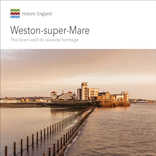 Beispielbild fr Weston-super-Mare: The town and its seaside heritage (Informed Conservation) zum Verkauf von WorldofBooks