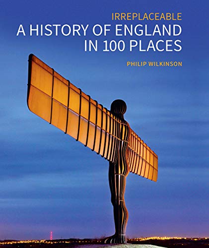 Stock image for A History of England in 100 Places: Irreplaceable (Historic England) for sale by WorldofBooks