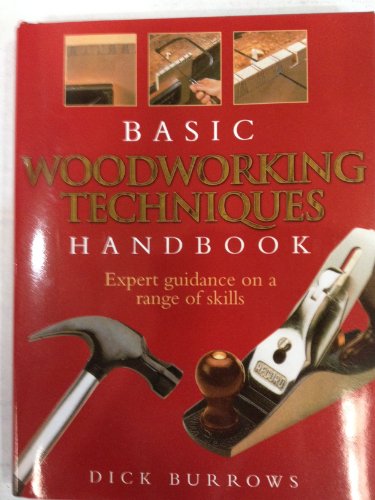 Beispielbild fr Basic Woodworking Techniques zum Verkauf von Wonder Book