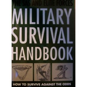 9781848040373: the sas and elite forces military survival handbook