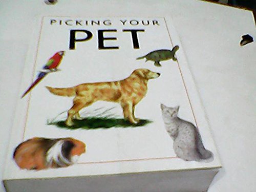 9781848040434: Picking Your Pet