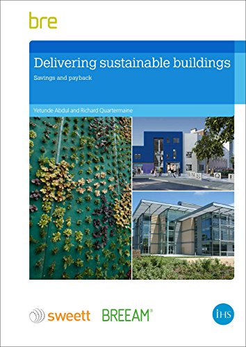 Stock image for Delivering Sustainable Buildings: Saving and Payback for sale by MusicMagpie