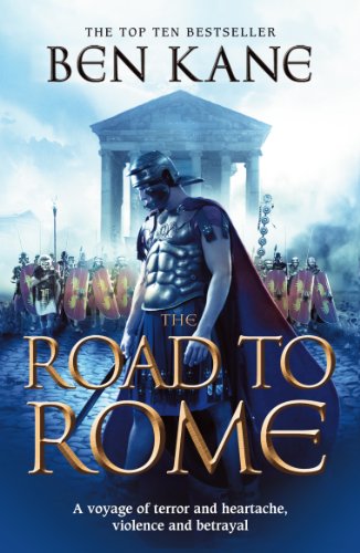 Imagen de archivo de The Road to Rome (The Forgotten Legion Chronicles, Volume 3) a la venta por HPB-Diamond