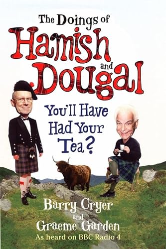 Imagen de archivo de The Doings of Hamish and Dougal: You'll Have Had Your Tea? a la venta por MusicMagpie