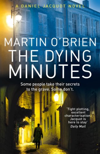 Stock image for The Dying Minutes (Inspector Daniel Jacquot) for sale by SecondSale