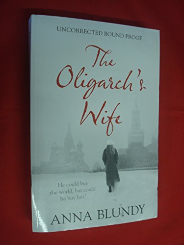 Stock image for The Oligarch's Wife [Paperback] Blundy, Anna for sale by LIVREAUTRESORSAS