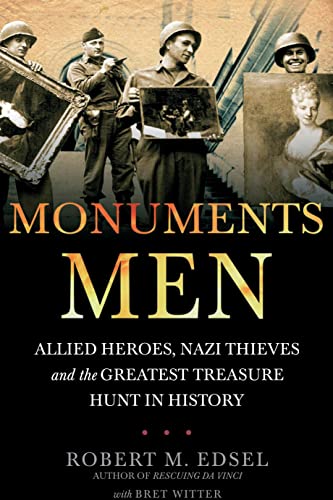 Stock image for Monuments Men Allied Heroes, Nazi Thieves and the Greatest Treasure Hunt in History for sale by HPB-Ruby