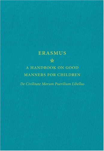 9781848091085: A Handbook on Good Manners for Children: De Civilitate Morum Puerilium Libellus