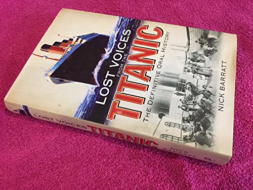 Stock image for Lost Voices from the Titanic: The Definitive Oral History for sale by AwesomeBooks