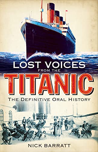 Stock image for Lost Voices from the Titanic for sale by Better World Books Ltd
