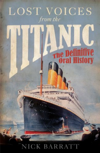 Beispielbild fr Lost Voices from the Titanic: The Definitive Oral History zum Verkauf von WorldofBooks